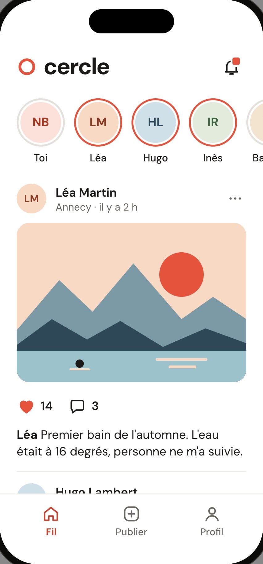 Fil de l’app Cercle : les amis qui ont publié cette semaine et la photo d’un lac partagée par Léa.
